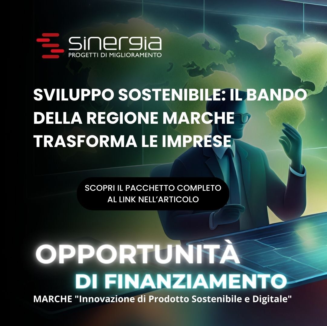 Sviluppo Sostenibile: Il Bando della Regione Marche trasforma le Imprese